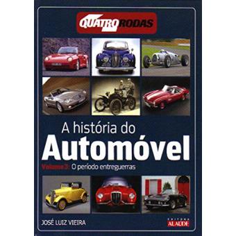 A Historia do Automovel - o Periodo Entreguerras - V.3 - 1