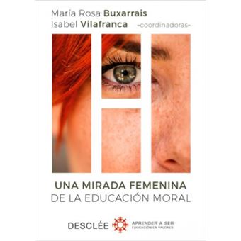 Una Mirada Femenina De La Educacion Moral - 1