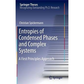Entropies of Condensed Phases and Complex Systems - A First Principles Approach - Hardback - 2011 - 1
