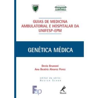 Genética Médica - Série Guias De Medicina Ambulatorial E Hospitalar Da Unifesp-Epm - 1