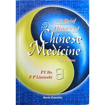 A brief history of chinese medicine. [2.ª edição] - 1