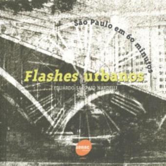 Flashes Urbanos. São Paulo Em 60 Minutos - 1