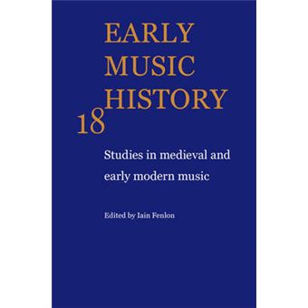 Early Music History - Studies in Medieval and Early Modern Music - Paperback - 2009 - 1