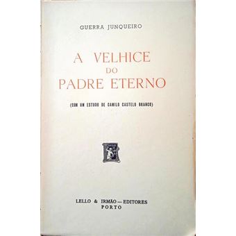 A velhice do padre eterno. [s.d. lello] - 1
