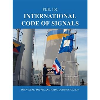 International Code of Signals - For Visual, Sound, and Radio Communication - Paperback / softback - 2009 - 1