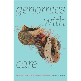 Genomics With Care By Mike Fortun - 1