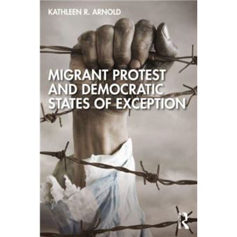 Migrant Protest And Democratic States Of Exception - 1