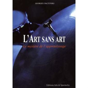Librairie, papeterie, dvd... ID MUSIC PACZYNSKI G. - L'ART SANS ART - LE MYSTERE DE L'APPRENTISSAGE Technique - 1
