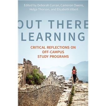 Out There Learning: Critical Reflections on Off-Campus Study Programs - 1