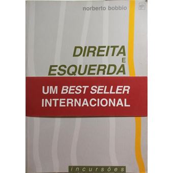 Direita e esquerda: razões e significados de uma distinção política. [tarja comercial] - 1