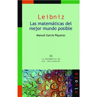 Leibniz. Las Matemáticas Del Mejor Mundo Posible - 1