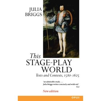 This Stage-Play World - Texts and Contexts, 1580-1625 - Paperback - 1997 - 1