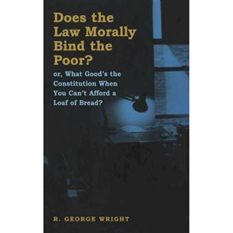 Does The Law Morally Bind The Poor? - 1