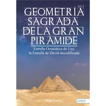 Geometría Sagrada De La Gran Pirámide, Vol. I - 1