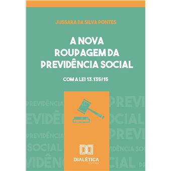 A Nova Roupagem da Previdência Social - 1
