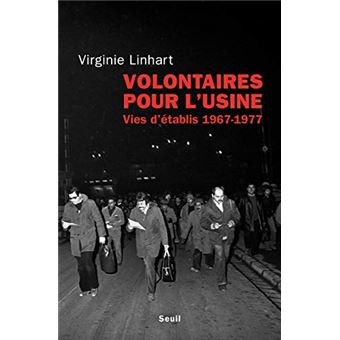 Volontaires Pour Lusine - Vies Détablis (1967-1977) - 1