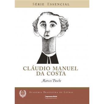 Cláudio Manuel da Costa - Série Essencial - Academia Brasileira de Letras - 1