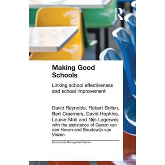 Making Good Schools - Linking School Effectiveness and School Improvement - Paperback - 1996 - 1