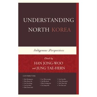 Understanding North Korea: Indigenous Perspectives (Paperback) - 1