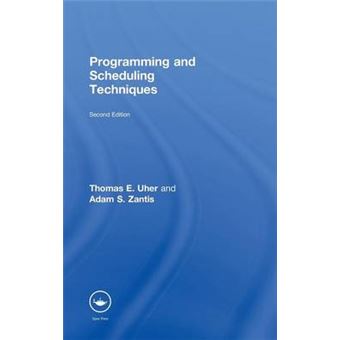 Programming and Scheduling Techniques - Hardback - 2011 - 1