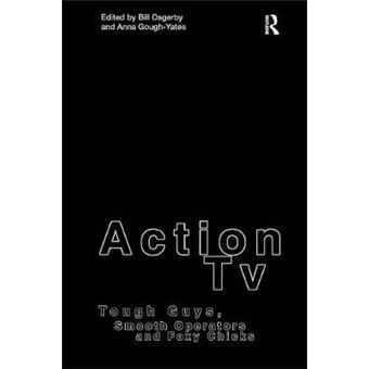 Action TV - Tough-guys, Smooth Operators and Foxy Chicks - Hardback - 2001 - 1