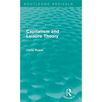 Capitalism And Leisure Theory Routledge Revivals - 1