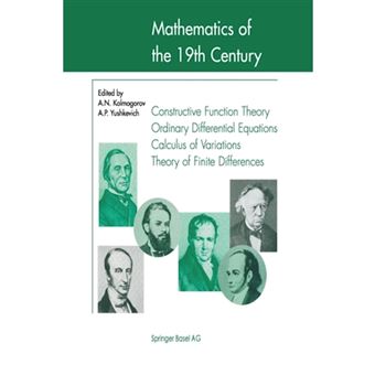 Mathematics of the 19th Century - Function Theory According to Chebyshev Ordinary Differential Equations Calculus of Variations Theory of Finite Differences - Paperback - 1998 - 1