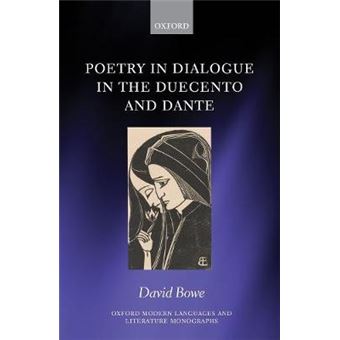 Poetry In Dialogue In The Duecento And Dante Oxford Modern Languages And Literature Monographs - 1