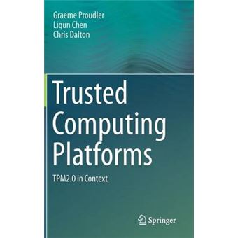 Trusted Computing Platforms - Tpm2.0 in Context - Hardback - 2015 - 1
