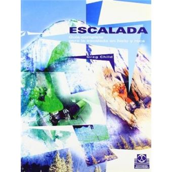 Escalada : Guia Completa Para La Escalada En Hielo y Roca - 1