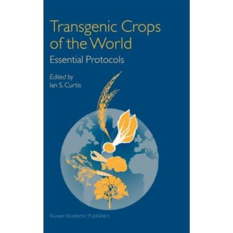 Transgenic Crops of the World - Essential Protocols - Hardback - 2004 - 1