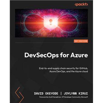 DevSecOps for Azure: End-to-end supply chain security for GitHub, Azure DevOps, and the Azure cloud - 1
