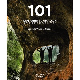 101 Lugares De Aragón Sorprendentes - 1