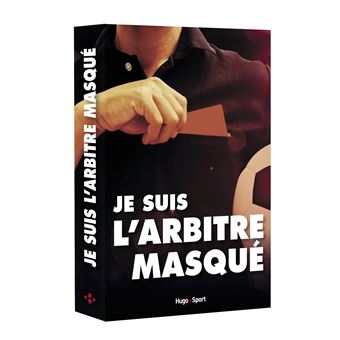 Je suis l'arbitre masqué | Anonyme - 1