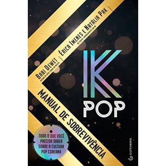 K-Pop. Manual de Sobrevivência - 1