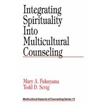 Integrating Spirituality into Multicultural Counseling - Paperback - 1999 - 1