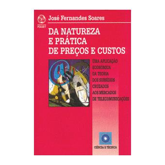 Da Natureza e Prática de Preços e Custos - 1