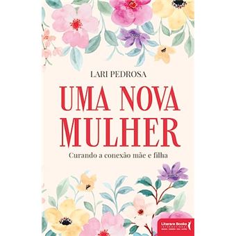 Uma Nova Mulher - 1