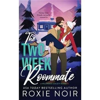 The Two Week Roommate A Grumpy  Sunshine Romance By Roxie Noir Other Book - 1