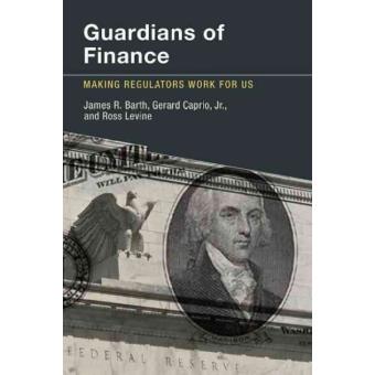 Guardians of Finance - Making Regulators Work for Us - Paperback - 2014 - 1