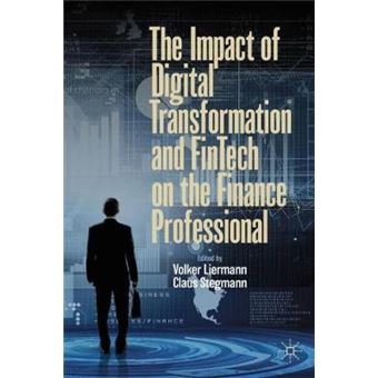 The Impact Of Digital Transformation And Fintech On The Finance Professional - 1