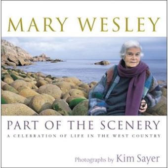 Part Of The Scenery : A Celebration Of Life In The West Country - 1