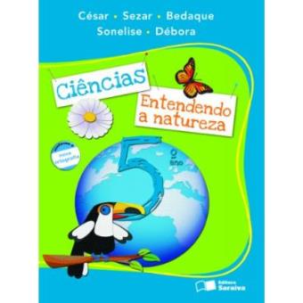 Ciências. Entendendo A Natureza - 5º Ano - 1