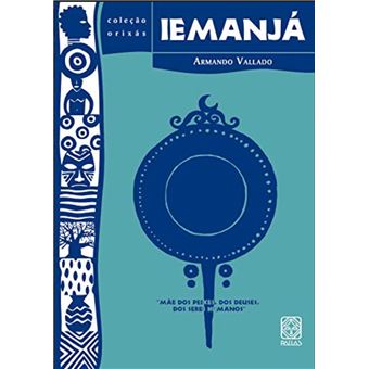 Iemanjá: mãe dos peixes, dos deuses, dos seres humanos - 1