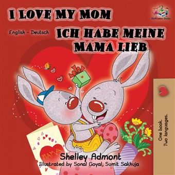 I Love My Mom Ich Habe Meine Mama Lieb - 1
