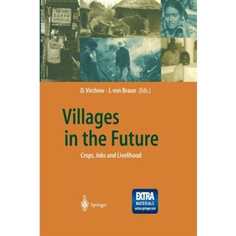 Villages in the Future - Crops, Jobs and Livelihood - Paperback - 2013 - 1