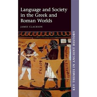 Language and Society in the Greek and Roman Worlds - Hardback - 2015 - 1
