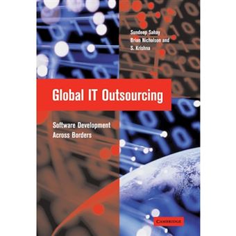 Global IT Outsourcing - Software Development Across Borders - Paperback - 2007 - 1