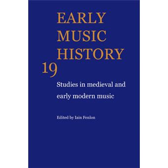 Early Music History - Studies in Medieval and Early Modern Music - Paperback - 2009 - 1