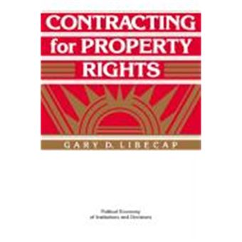 Contracting For Property Rights, Political Economy Of Institutions And Decisions - 1